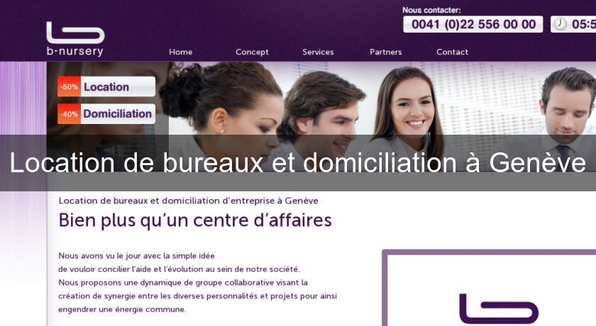 Location de bureaux et domiciliation à Genève Location de bureaux et domiciliation à Genève