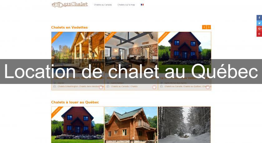 Location de chalet au Québec Location de chalet au Québec