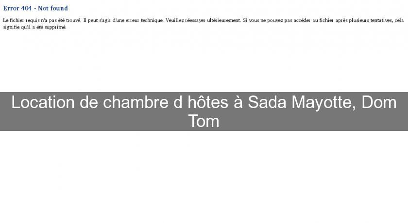 Location de chambre d'hôtes à Sada Mayotte, Dom Tom Location de chambre d'hôtes à Sada Mayotte, Dom Tom
