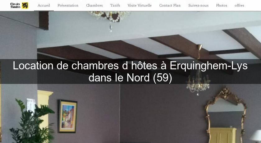 Location de chambres d'hôtes à Erquinghem-Lys dans le Nord (59)