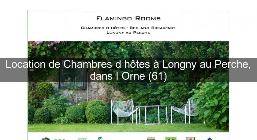 Location de Chambres d'hôtes à Longny au Perche, dans l'Orne (61)