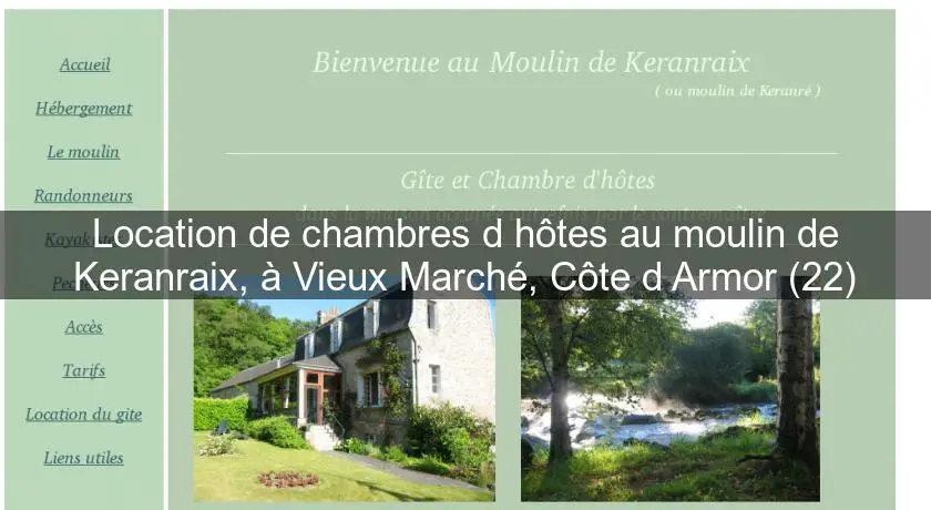 Location de chambres d'hôtes au moulin de Keranraix, à Vieux Marché, Côte d'Armor (22)
