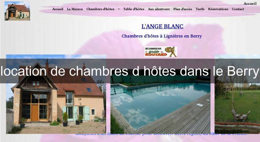 location de chambres d'hôtes dans le Berry location de chambres d'hôtes dans le Berry