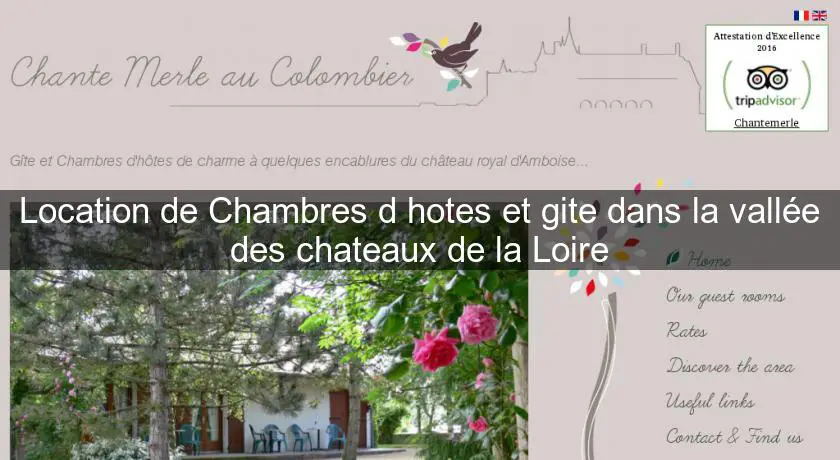 Location de Chambres d'hotes et gite dans la vallée des chateaux de la Loire