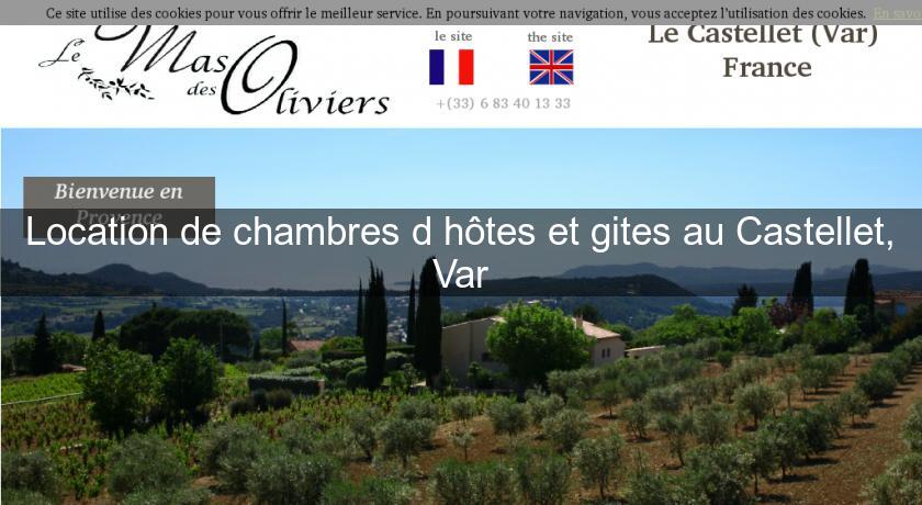 Location de chambres d'hôtes et gites au Castellet, Var Location de chambres d'hôtes et gites au Castellet, Var