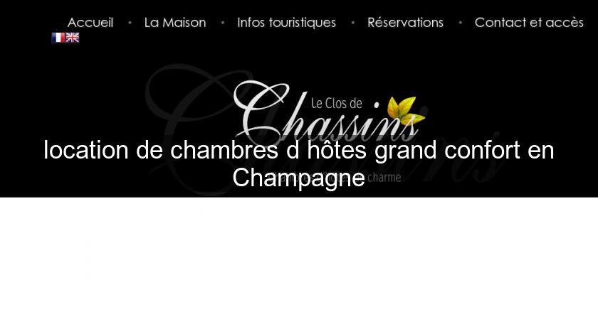 location de chambres d'hôtes grand confort en Champagne