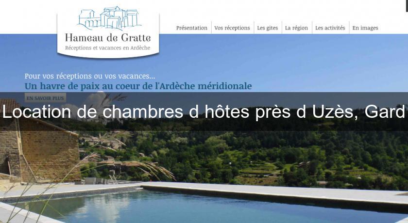 Location de chambres d'hôtes près d'Uzès, Gard Location de chambres d'hôtes près d'Uzès, Gard