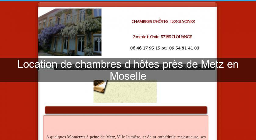 Location de chambres d'hôtes près de Metz en Moselle Location de chambres d'hôtes près de Metz en Moselle