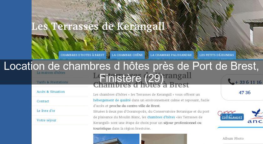 Location de chambres d'hôtes près de Port de Brest, Finistère (29) Location de chambres d'hôtes près de Port de Brest, Finistère (29)