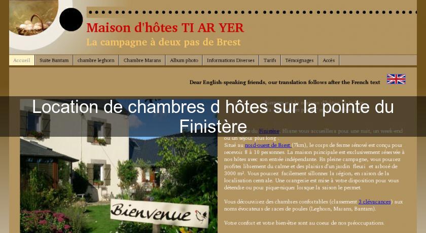 Location de chambres d'hôtes sur la pointe du Finistère Location de chambres d'hôtes sur la pointe du Finistère