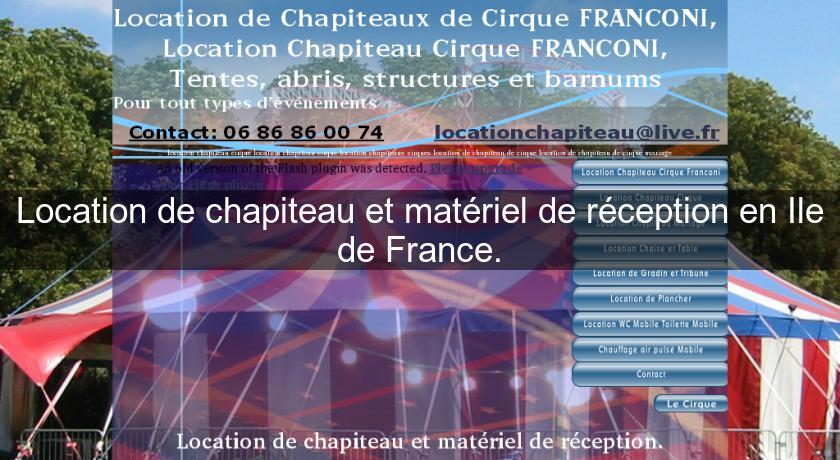 Location de chapiteau et matériel de réception en Ile de France. Location de chapiteau et matériel de réception en Ile de France.
