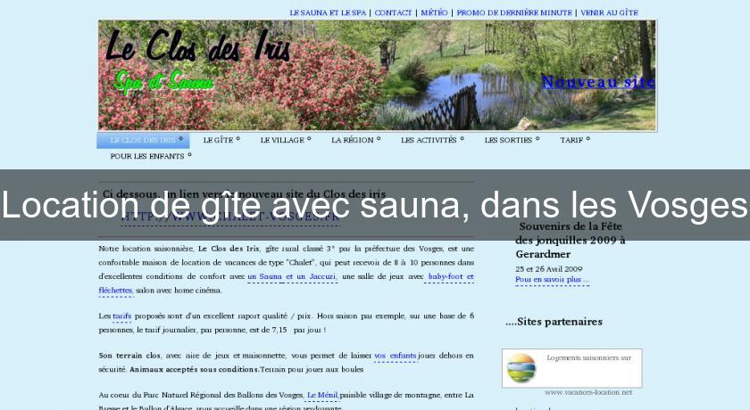 Location de gîte avec sauna, dans les Vosges Location de gîte avec sauna, dans les Vosges