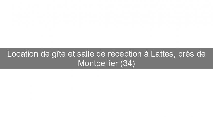 Location de gîte et salle de réception à Lattes, près de Montpellier (34)