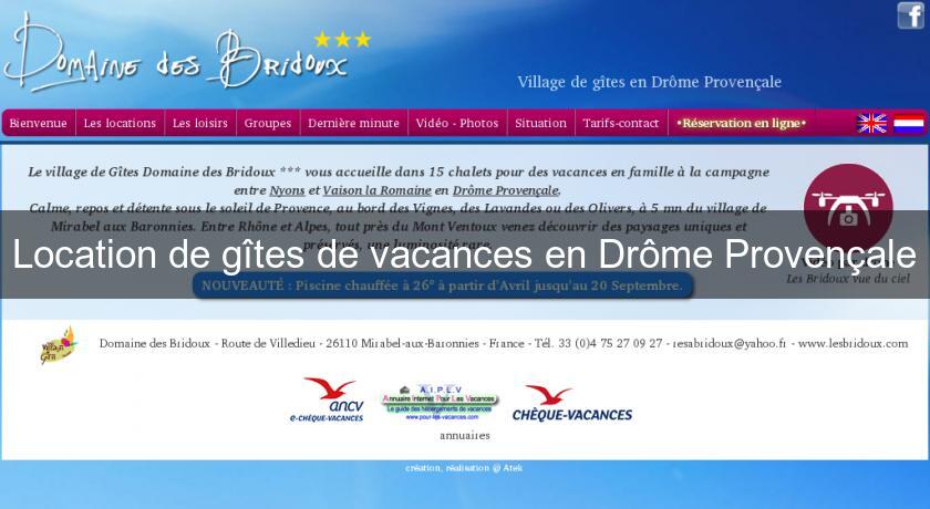 Location de gîtes de vacances en Drôme Provençale Location de gîtes de vacances en Drôme Provençale