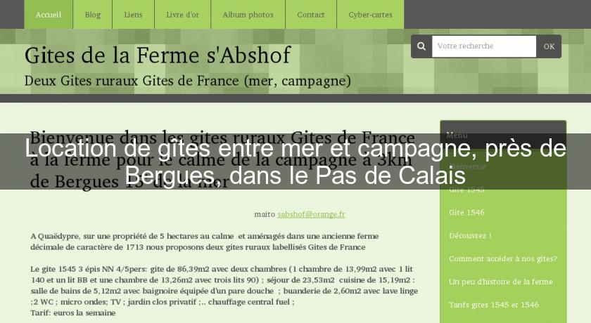 Location de gîtes entre mer et campagne, près de Bergues, dans le Pas de Calais Location de gîtes entre mer et campagne, près de Bergues, dans le Pas de Calais