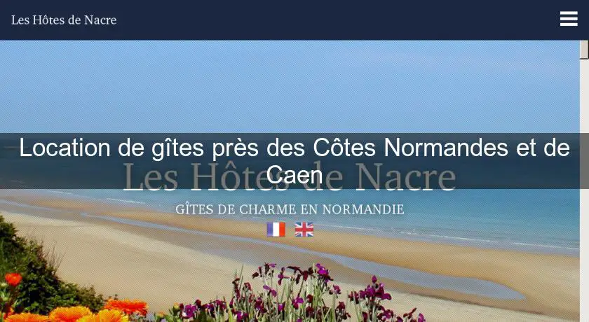 Location de gîtes près des Côtes Normandes et de Caen