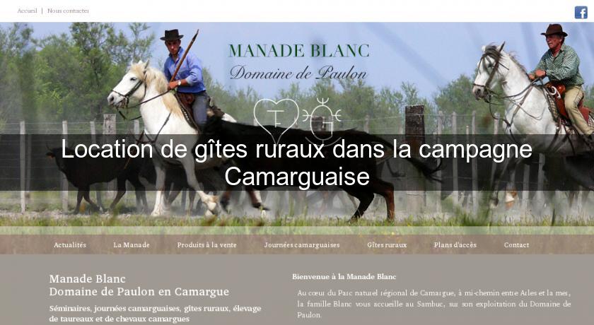Location de gîtes ruraux dans la campagne Camarguaise Location de gîtes ruraux dans la campagne Camarguaise
