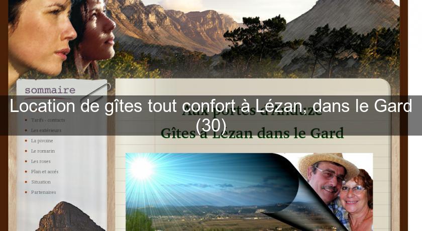Location de gîtes tout confort à Lézan, dans le Gard (30) Location de gîtes tout confort à Lézan, dans le Gard (30)