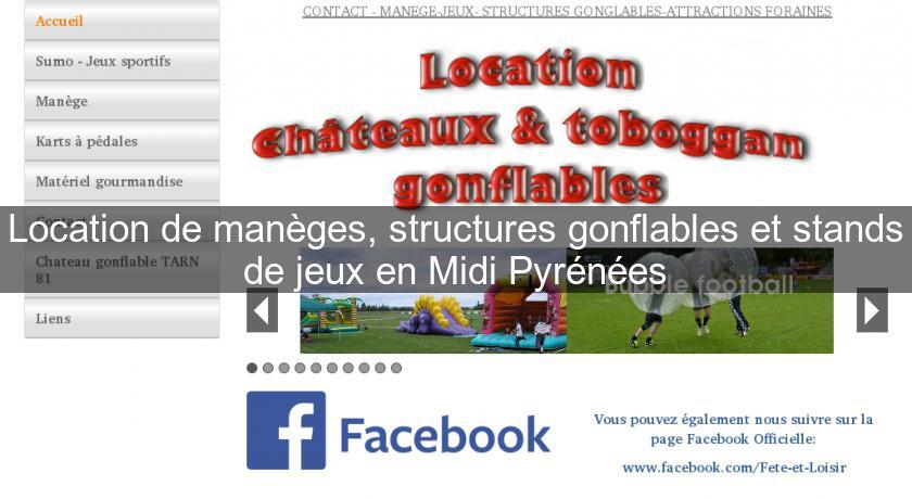 Location de manèges, structures gonflables et stands de jeux en Midi Pyrénées Location de manèges, structures gonflables et stands de jeux en Midi Pyrénées
