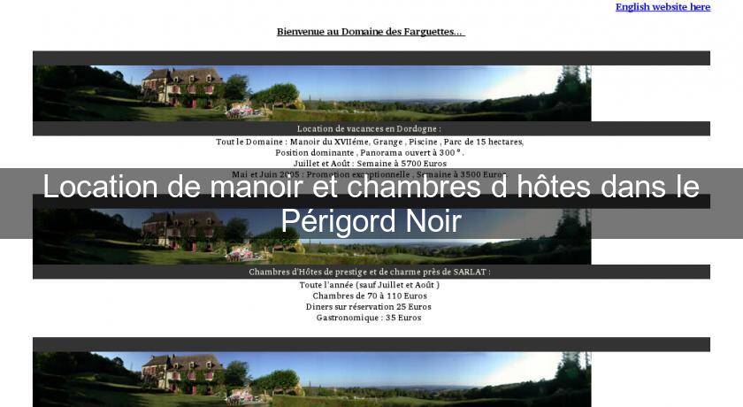 Location de manoir et chambres d'hôtes dans le Périgord Noir