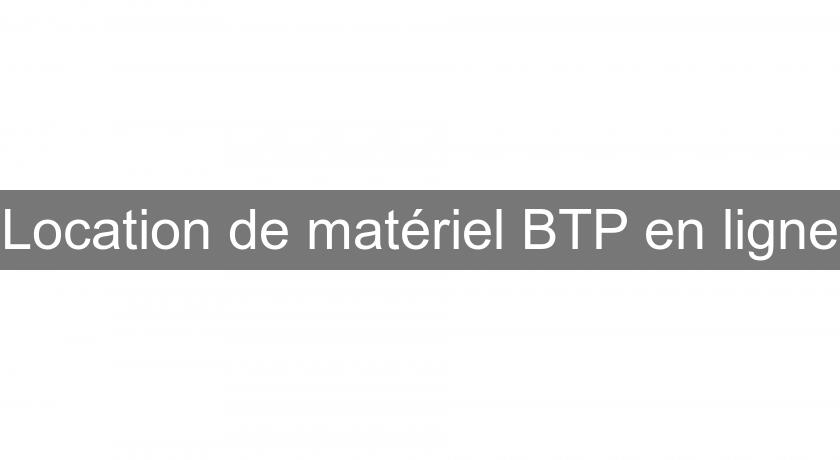 Location de matériel BTP en ligne