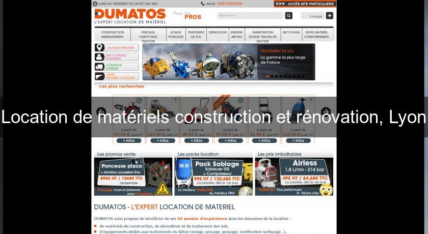 Location de matériels construction et rénovation, Lyon Location de matériels construction et rénovation, Lyon