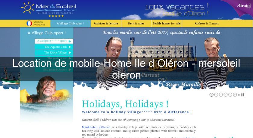 Location de mobile-Home Ile d'Oléron - mersoleil oleron Location de mobile-Home Ile d'Oléron - mersoleil oleron