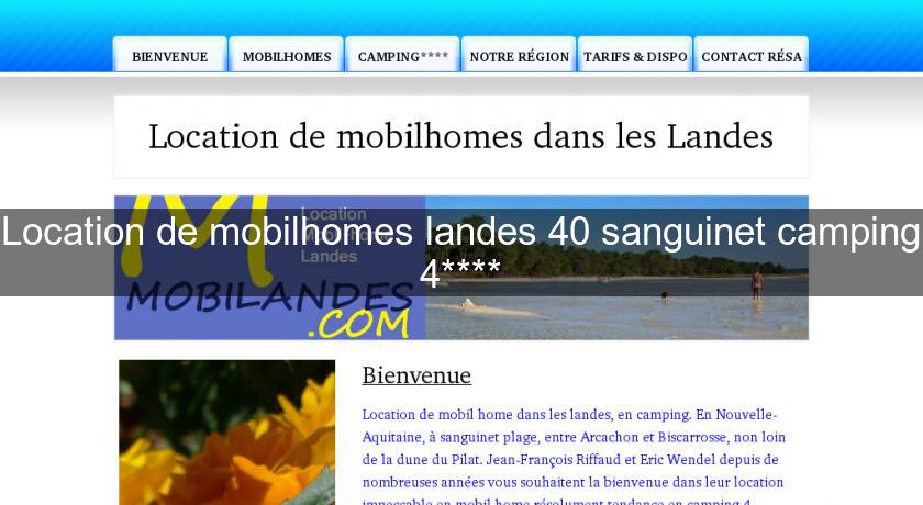 Location de mobilhomes landes 40 sanguinet camping 4****