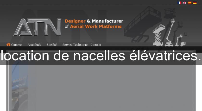 location de nacelles élévatrices. location de nacelles élévatrices.