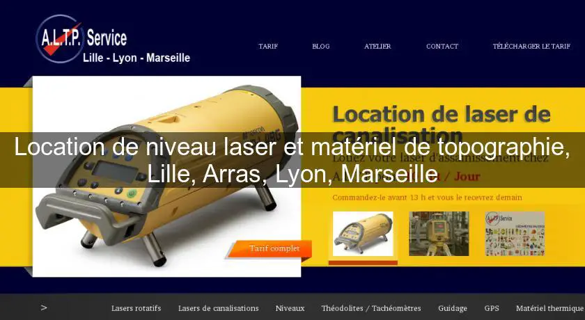 Location de niveau laser et matériel de topographie, Lille, Arras, Lyon, Marseille