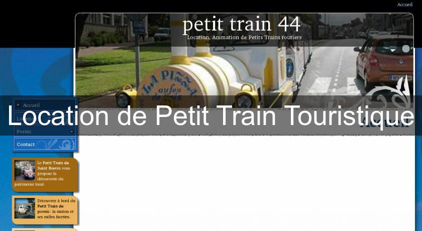 Location de Petit Train Touristique Location de Petit Train Touristique