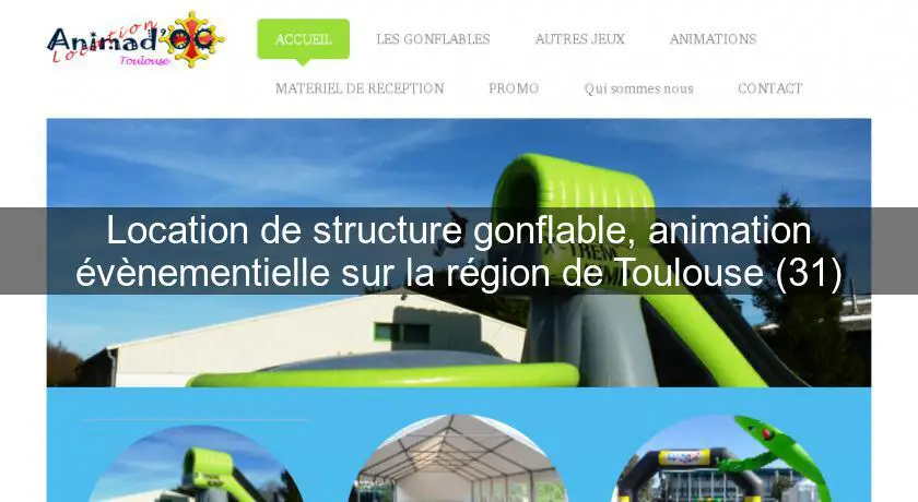 Location de structure gonflable, animation évènementielle sur la région de Toulouse (31)