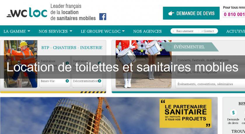 Location de toilettes et sanitaires mobiles Location de toilettes et sanitaires mobiles