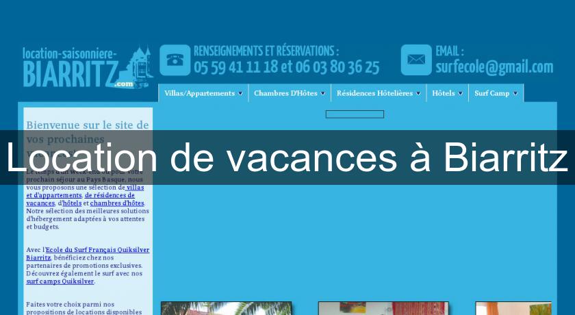Location de vacances à Biarritz Location de vacances à Biarritz