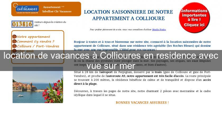 location de vacances à Collioures en residence avec vue sur mer location de vacances à Collioures en residence avec vue sur mer