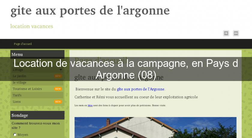 Location de vacances à la campagne, en Pays d'Argonne (08)