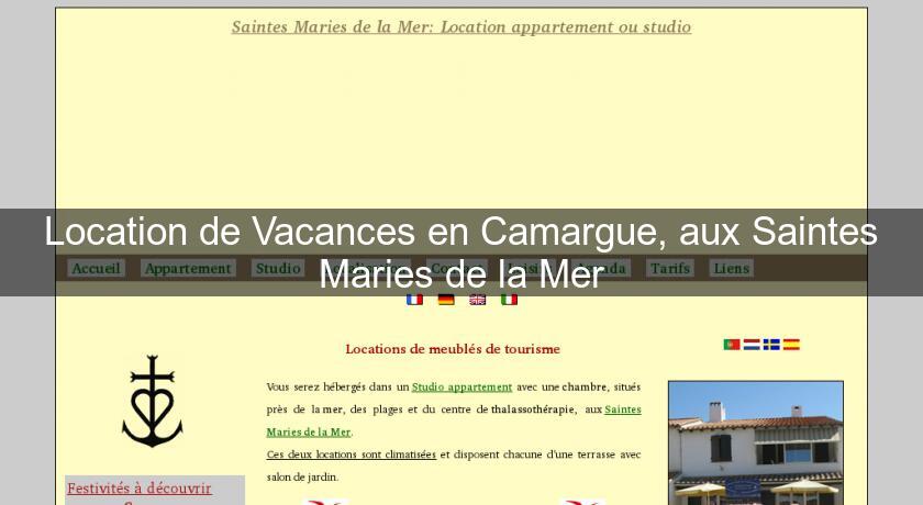 Location de Vacances en Camargue, aux Saintes Maries de la Mer Location de Vacances en Camargue, aux Saintes Maries de la Mer