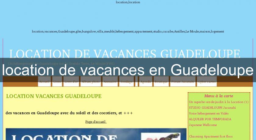 location de vacances en Guadeloupe