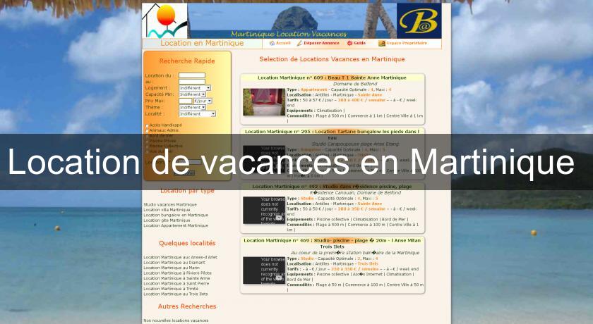 Location de vacances en Martinique Location de vacances en Martinique