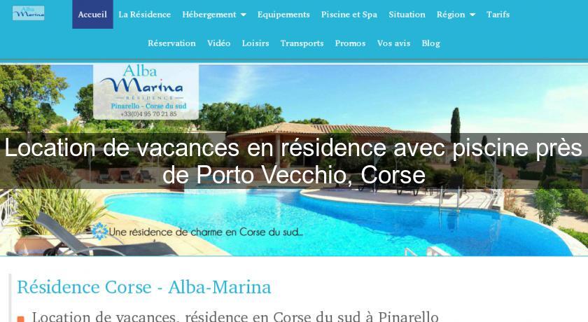 Location de vacances en résidence avec piscine près de Porto Vecchio, Corse