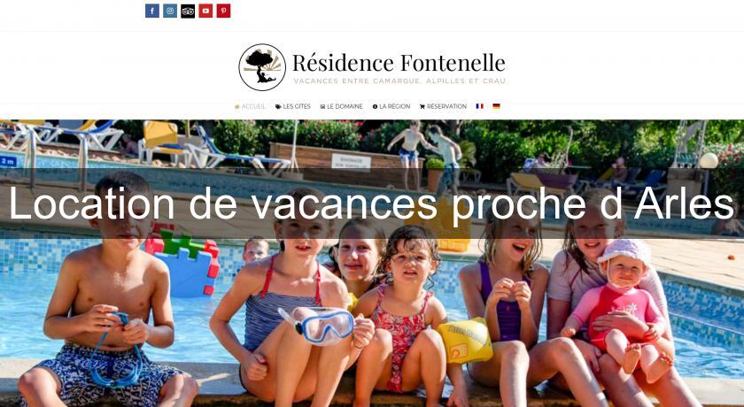 Location de vacances proche d'Arles