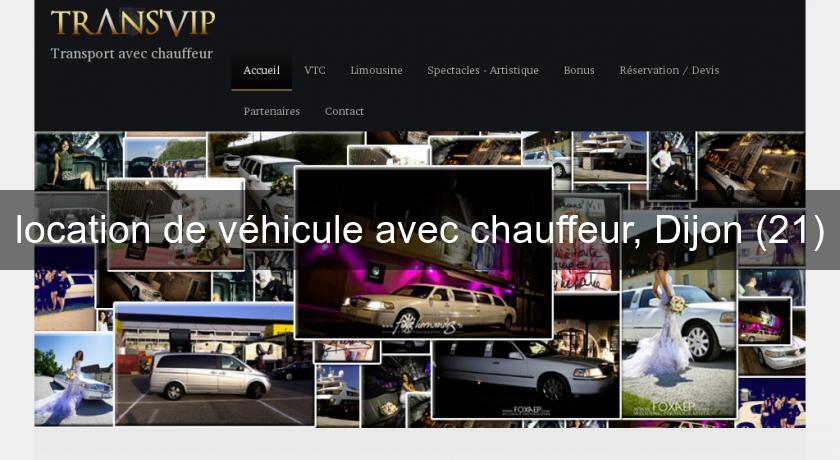 location de véhicule avec chauffeur, Dijon (21) location de véhicule avec chauffeur, Dijon (21)