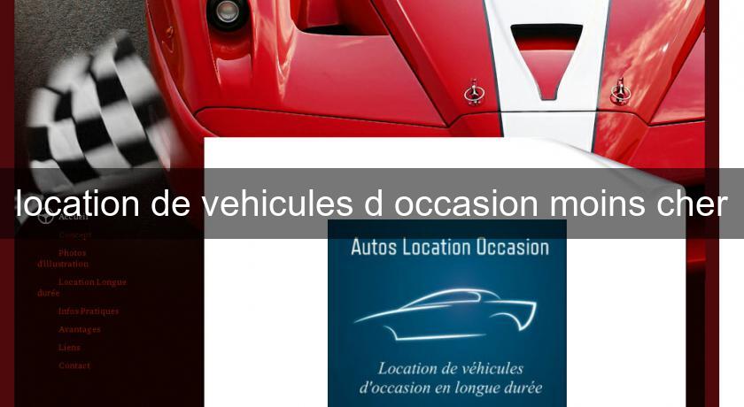 location de vehicules d'occasion moins cher