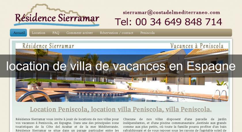location de villa de vacances en Espagne location de villa de vacances en Espagne
