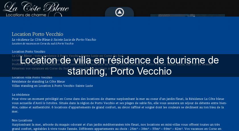 Location de villa en résidence de tourisme de standing, Porto Vecchio Location de villa en résidence de tourisme de standing, Porto Vecchio