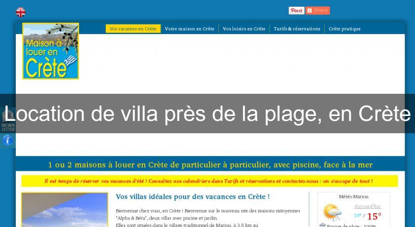 Location de villa près de la plage, en Crète