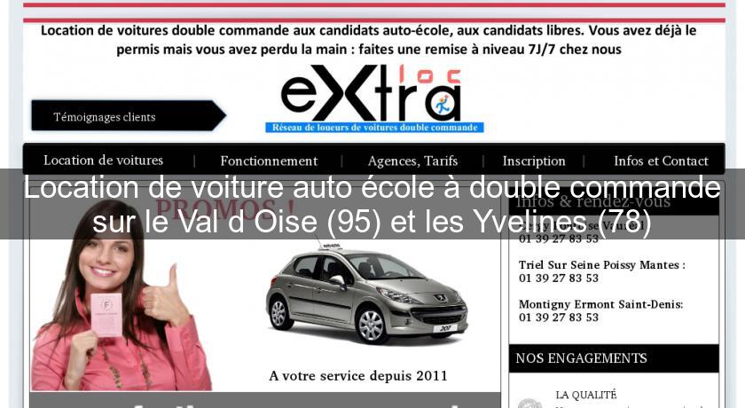 Location de voiture auto école à double commande sur le Val d'Oise (95) et les Yvelines (78)