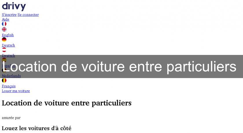 Location de voiture entre particuliers Location de voiture entre particuliers
