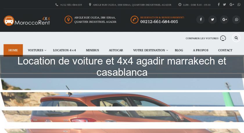 Location de voiture et 4x4 agadir marrakech et casablanca Location de voiture et 4x4 agadir marrakech et casablanca