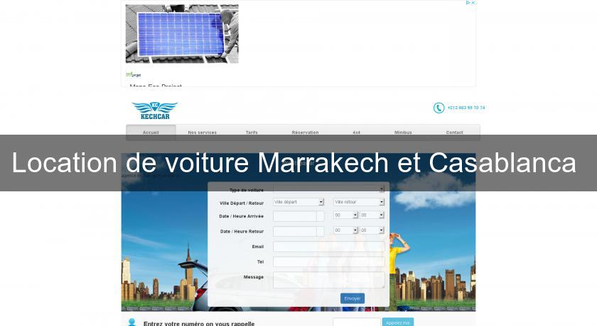Location de voiture Marrakech et Casablanca Location de voiture Marrakech et Casablanca